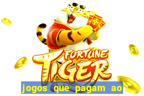 jogos que pagam ao se cadastrar